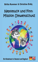 Nepomuck und Finn: Mission Umweltschutz: Ein Kinderbuch in Deutsch und Englisch