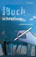 Kein Buch Schreiben