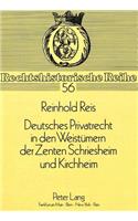 Deutsches Privatrecht in den Weistuemern der Zenten Schriesheim und Kirchheim