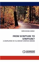 From Scripture to Stripture?