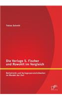Die Verlage S. Fischer und Rowohlt im Vergleich