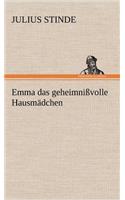 Emma Das Geheimnissvolle Hausmadchen: (German)