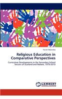 Religious Education in Comparative Perspectives