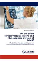 On the Silent cerebrovascular lesions and the Japanese Version of MMSE