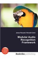 Modular Audio Recognition Framework