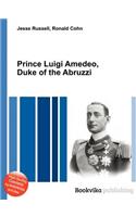 Prince Luigi Amedeo, Duke of the Abruzzi: (English)