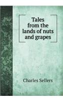 Tales from the Lands of Nuts and Grapes