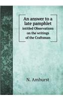 An Answer to a Late Pamphlet Intitled Observations on the Writings of the Craftsman