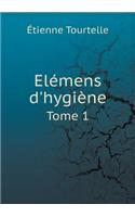 Elémens d'hygiène Tome 1