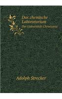 Das chemische Laboratorium Der Universität Christiania: (German)