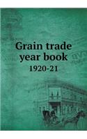 Grain Trade Year Book 1920-21