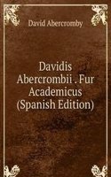 Davidis Abercrombii . Fur Academicus (Spanish Edition)