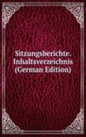Sitzungsberichte. Inhaltsverzeichnis (German Edition)