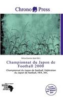 Championnat Du Japon de Football 2000: (French)