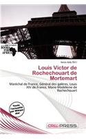 Louis Victor de Rochechouart de Mortemart: (French)