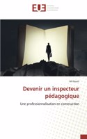 Devenir un inspecteur pédagogique