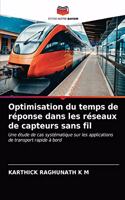 Optimisation du temps de réponse dans les réseaux de capteurs sans fil