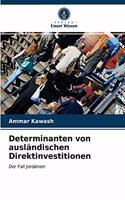 Determinanten von ausländischen Direktinvestitionen