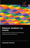 Rdzenni studenci na scenie