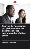 Analyse du financement par plafonnement des dépenses sur les opérations des hôpitaux privés