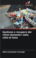 Gestione e recupero dei rifiuti domestici nella città di Ikela