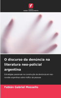 O discurso da denúncia na literatura neo-policial argentina