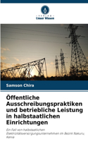 Öffentliche Ausschreibungspraktiken und betriebliche Leistung in halbstaatlichen Einrichtungen