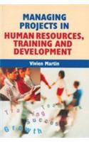 Managing Projects In Human Resources, Training And Development
