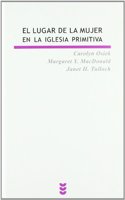 El lugar de la mujer en la Iglesia primitiva: Iglesias domesticas en los albores del cristianismo