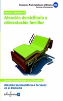 Atencion sociosanitaria a personas en el domicilio.Atencion domiciliaria y alimentacion familiar (Spanish Edition)