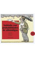 Nublado Con Probablidad de Albondigas