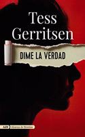Dime la verdad / I Know a Secret