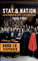 Stat & nation. Den europæiske civilisation 1500-1900