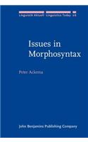 Issues in Morphosyntax