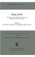 Proceedings of the 1974 Biennial Meeting of the Philosophy of Science Association <Pro>Proceedings of the 1974 Biennial Meeting Philosophy of Science Association.