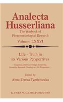 Life Truth in Its Various Perspectives: Cognition, Self-Knowledge, Creativity, Scientific Research, Sharing-In-Life, Economics...