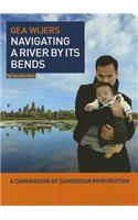 Navigating a River by its Bends: A Comparison of Cambodian Remigration