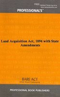 Land Acquisition Act, 1894 with State Amendments