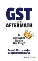 Gst and Its Aftermath: Is Consumer Really the King?