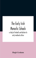 Early Irish Monastic Schools