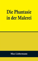 Phantasie in der Malerei