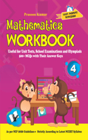 Mathematics Workbook Class 4: Useful for Unit Tests, School Examinations & Olympiads