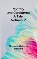 Mystery and Confidence