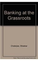 Banking at the Grassroots