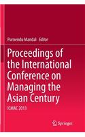 Proceedings of the International Conference on Managing the Asian Century