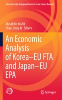 Economic Analysis of Korea-Eu Fta and Japan-Eu EPA