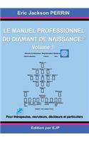 Le manuel professionnel du diamant de naissance 1