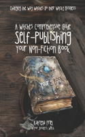 A Witches Comprehensive Guide: Self-Publishing Your Non-Fiction Book