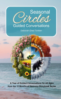 Seasonal Circles, Guided Conversations