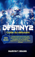 Destiny 2 Guide du débutant